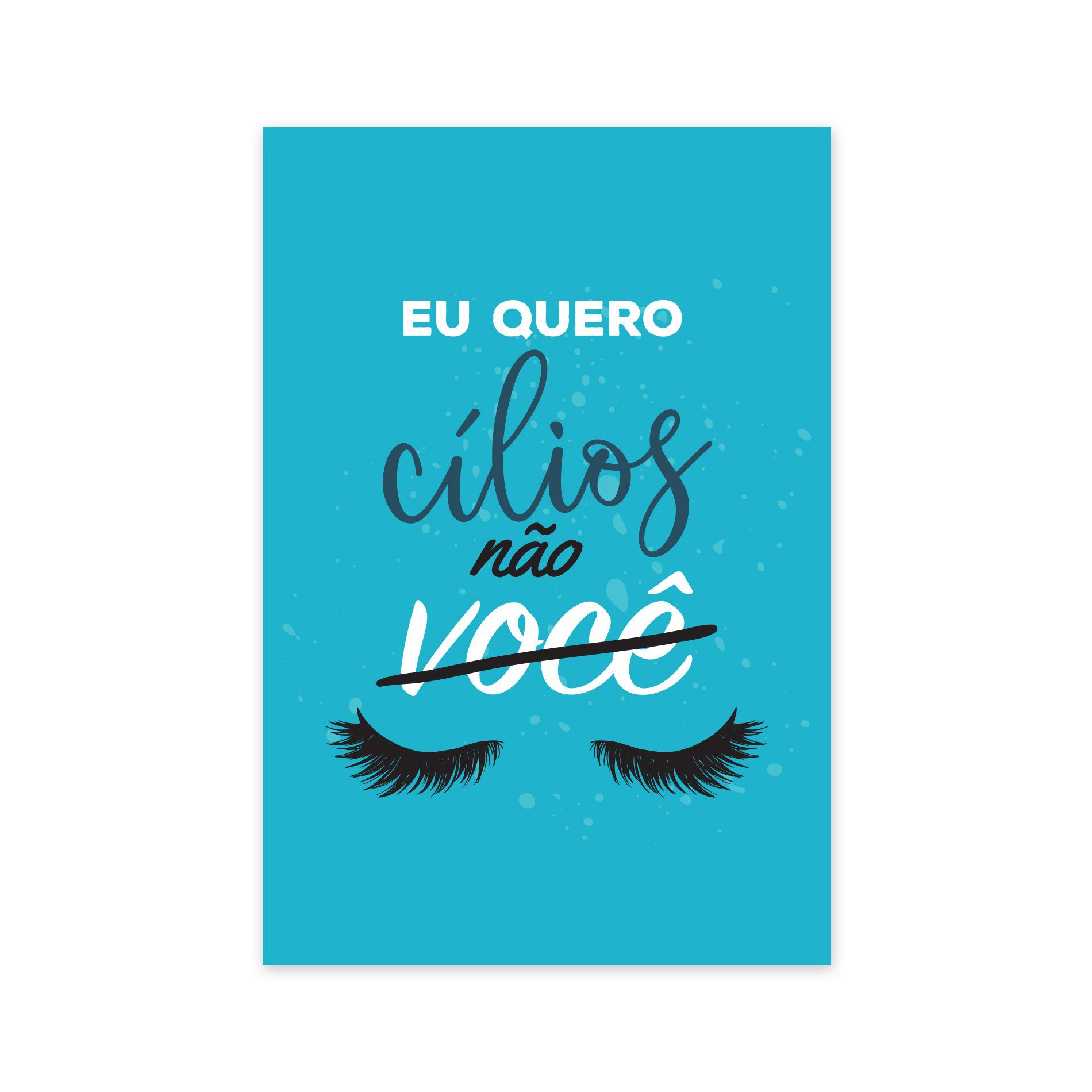 Placa Decorativa Frase Maquiagem Quero Cílios 20x30cm