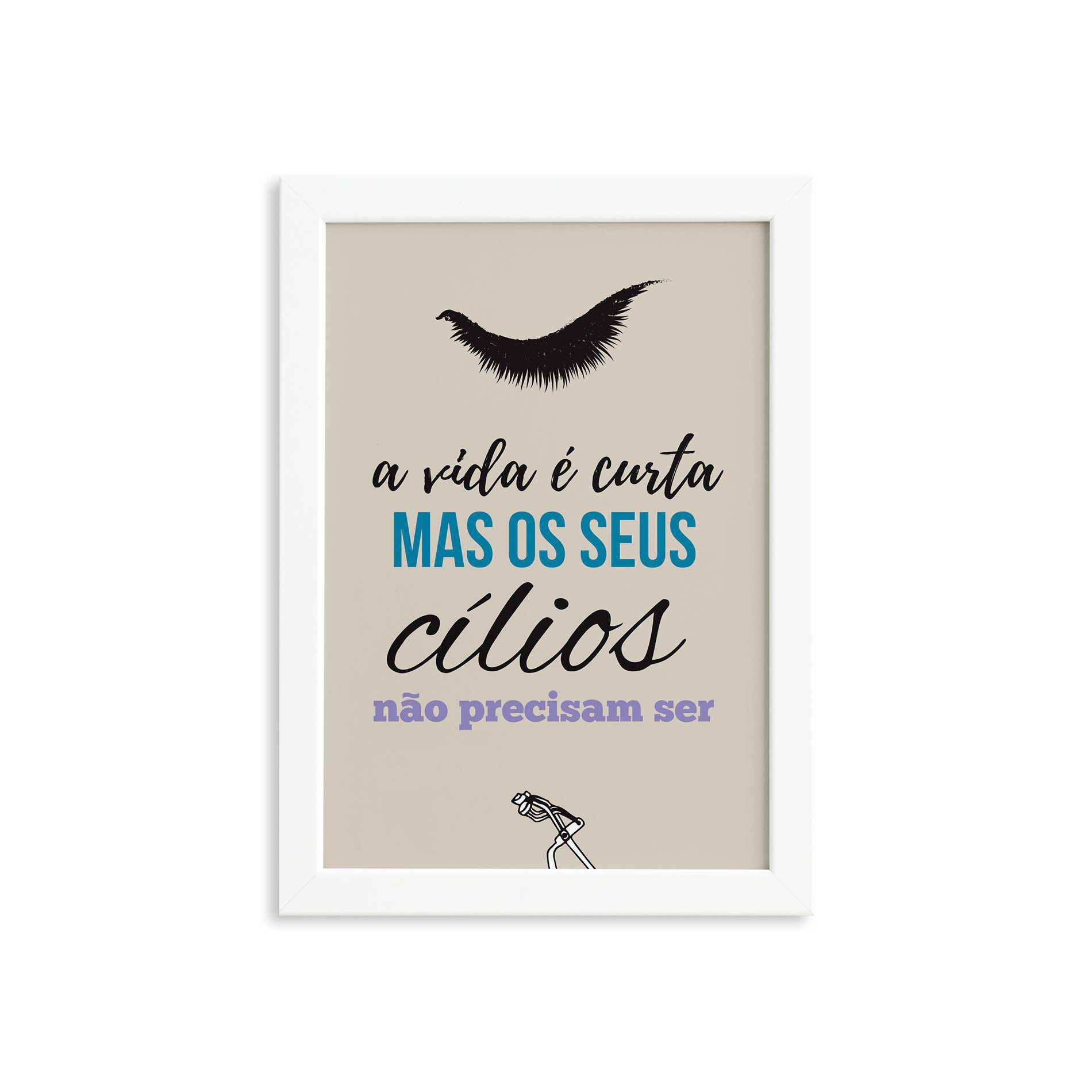 Quadro Frase Maquiagem Moldura Branca Cílios 33x43cm
