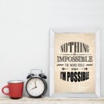 Quadro Frase Nothing is impossible 22x32cm Moldura Branca