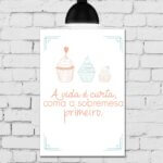 Placa Decorativa MDF Frase A Vida é Curta