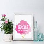 Quadro Decorativo com Moldura Branca Tudo vale a pena 22x32cm