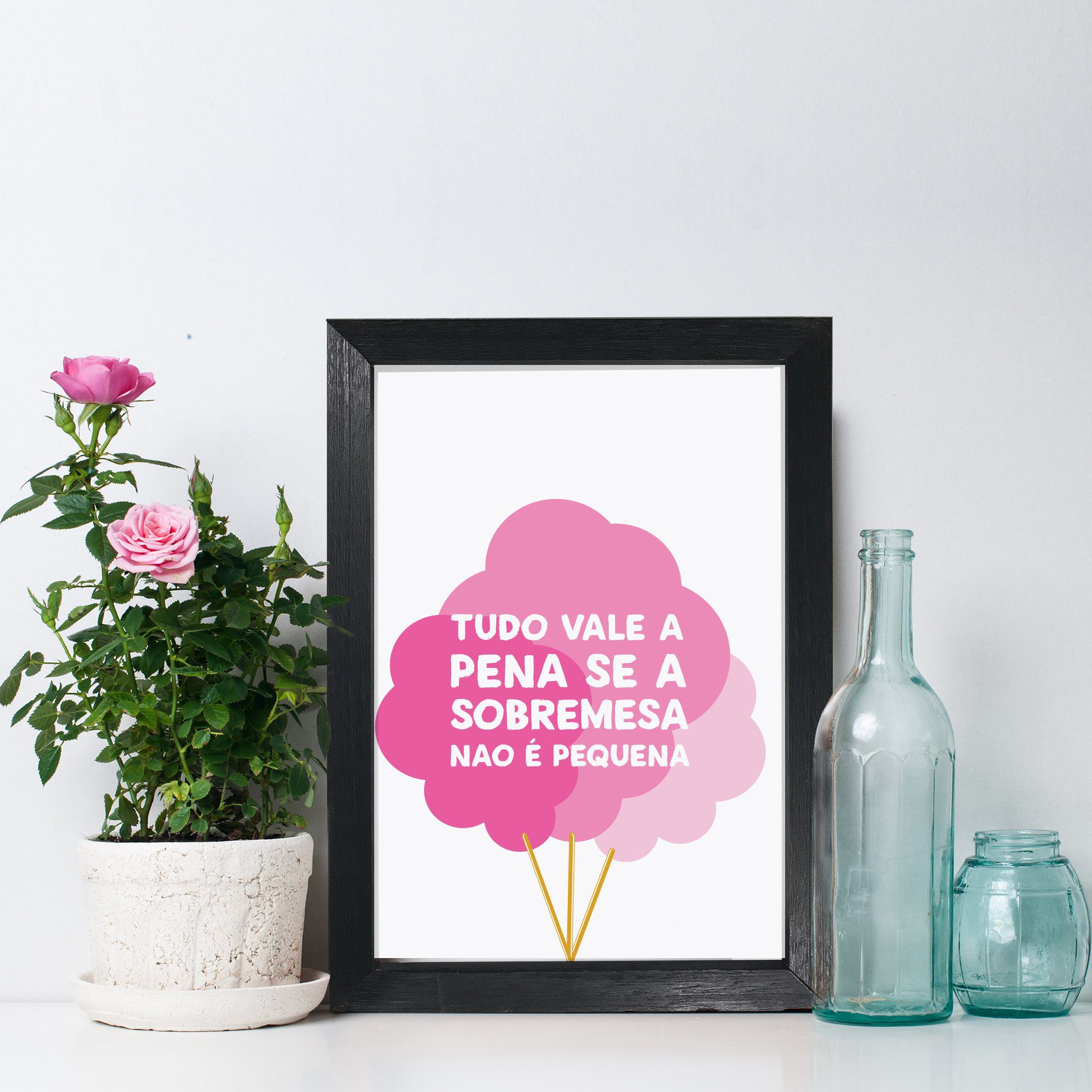 Quadro Decorativo com Moldura Preta Tudo vale a pena