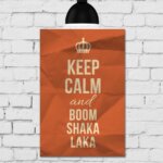 Placa Decorativa MDF Frase Keep Calm and Boom Shaka Laka 30x40