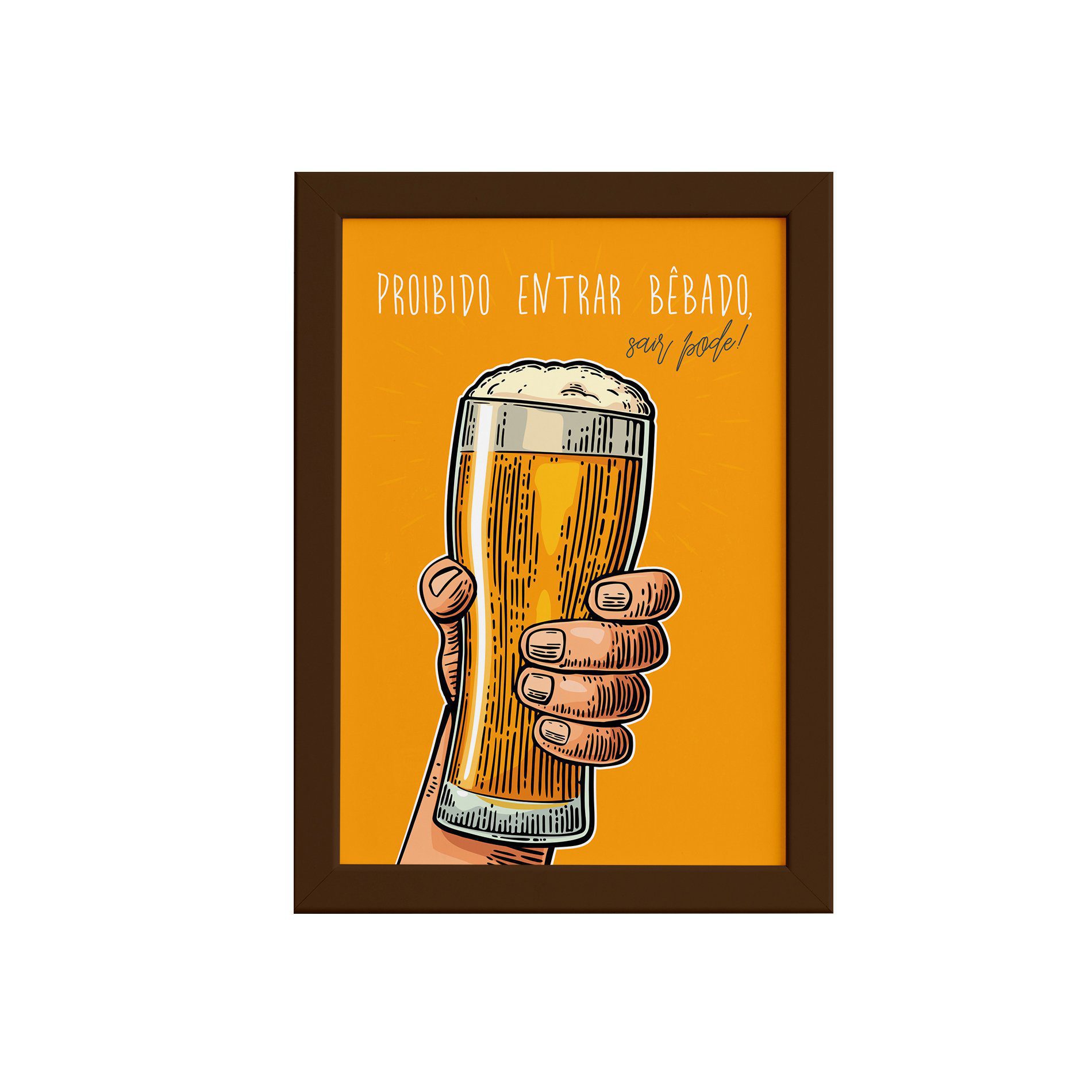 Quadro Frase Entrar Bêbado Moldura Marrom