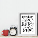 Quadro Frase Café Better With Coffee 22x32cm Moldura Branca