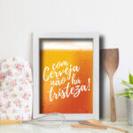 Quadro Cozinha Frase Com Cerveja 22x32cm Moldura Branca