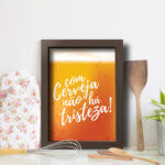 Quadro Cozinha Frase Com Cerveja 22x32cm Moldura Marrom