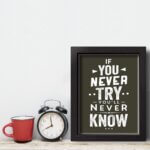 Quadro com Frase Motivação Never Know Moldura Preta 33x43cm