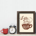 Quadro Cozinha Frase Café After Coffee 22x32cm Moldura Branca
