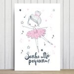 Placa Decorativa Bailarina Frase Sonhe Alto Pequena 30x40cm