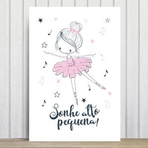 Placa Decorativa Bailarina Frase Sonhe Alto Pequena