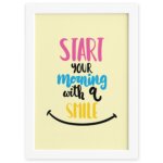 Quadro Frase de Motivação Morning Smile Moldura Branca 22x32