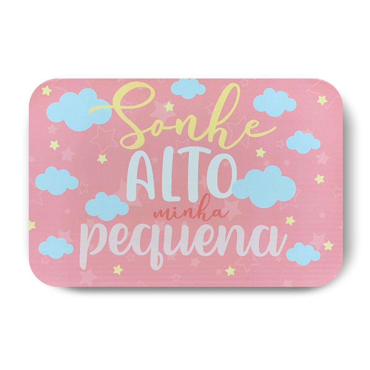 Tapete Infantil Frase Sonhe Alto minha Pequena 40x60cm