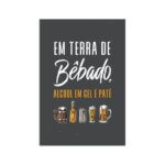 Placa Decorativa Frase Terra de Bêbado 30x40cm