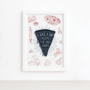 Quadro Cozinha Pizza Frase Slice a Day Moldura Branca 22x32,Quadro Cozinha Pizza Frase Slice a Day Moldura Branca 22x32