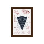 Quadro Cozinha Pizza Frase Slice a Day Moldura Marrom 33x43