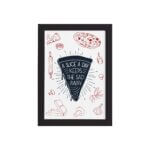 Quadro Cozinha Pizza Frase Slice a Day Moldura Preta 33x43