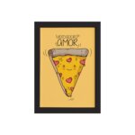 Quadro Cozinha Pizza Frase Amor Moldura Preta 33x43cm
