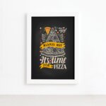 Quadro Frase Pizza It's Time for Moldura Branca 22x32cm