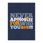 Placa Decorativa MDF Frase Never Apologize